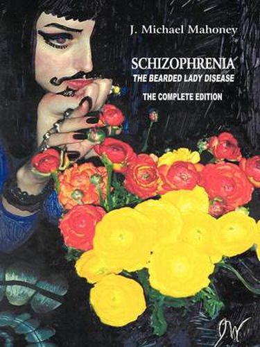 Cover image for Schizophrenia the Bearded Lady Disease