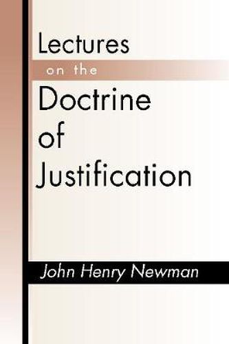 Cover image for Lectures on the Doctrine of Justification: Third Edition