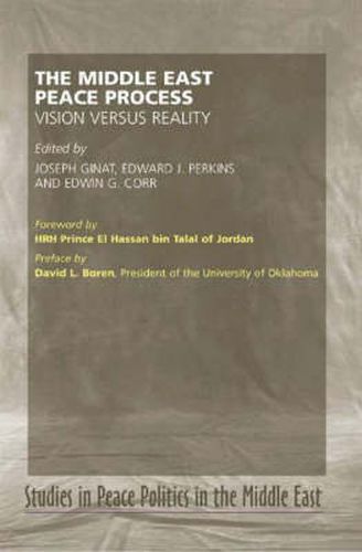 Middle East Peace Process: Vision Versus Reality