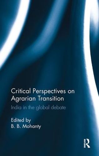 Cover image for Critical Perspectives on Agrarian Transition: India in the global debate