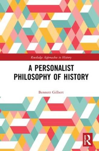 Cover image for A Personalist Philosophy of History