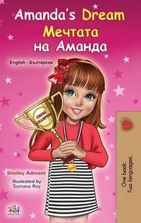 Cover image for Amanda's Dream (English Bulgarian Bilingual Children's Book)