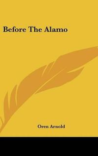 Cover image for Before the Alamo