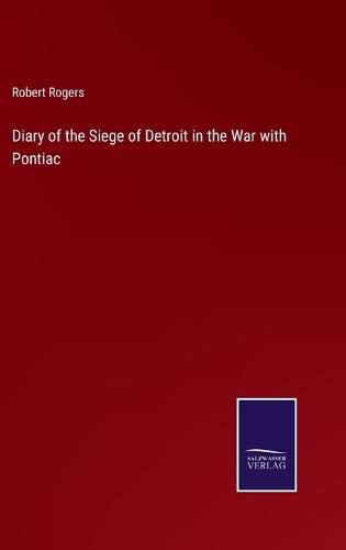Cover image for Diary of the Siege of Detroit in the War with Pontiac