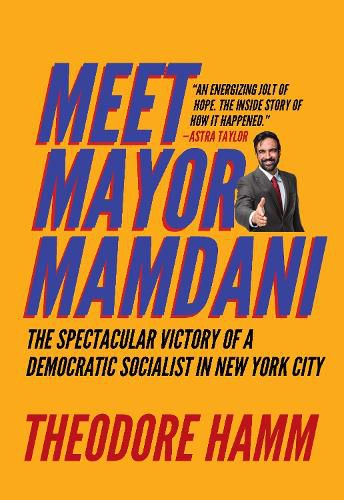 Cover image for Meet Mayor Mamdani