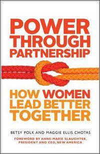 Cover image for Power Through Partnership: How Women Lead Better Together
