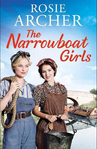 The Narrowboat Girls: a heartwarming story of friendship, struggle and falling in love