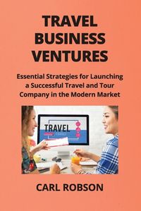 Cover image for Travel Business Ventures