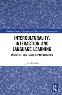 Cover image for Interculturality, Interaction and Language Learning: Insights from Tandem Partnerships