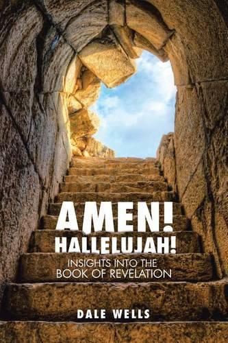 Cover image for Amen! Hallelujah!: Insights into the Book of Revelation