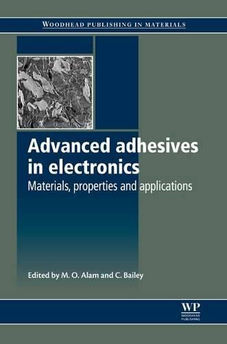 Cover image for Advanced Adhesives in Electronics: Materials, Properties and Applications