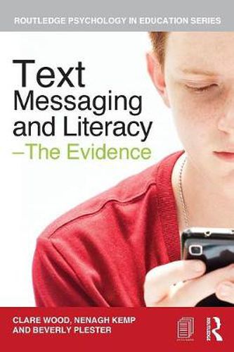 Cover image for Text Messaging and Literacy - The Evidence