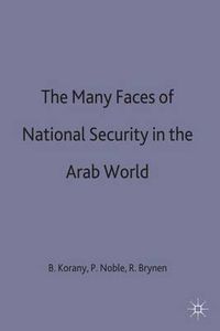 Cover image for The Many Faces of National Security in the Arab World