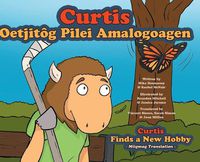 Cover image for Curtis Finds a New Hobby - Miigmag Translation
