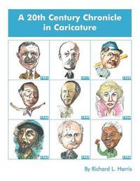Cover image for A 20th Century Chronicle in Caricature