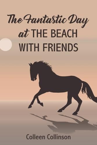 Cover image for The Fantastic Day at the Beach with Friends