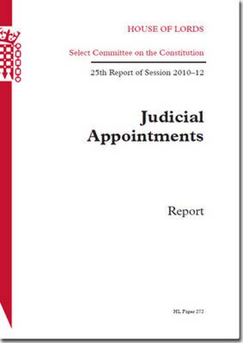 Judicial appointments: report, 25th report of session 2010-12