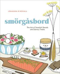 Cover image for Smorgasbord: The Art of Swedish Breads and Savory Treats [A Cookbook]