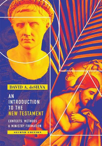 An Introduction to the New Testament - Contexts, Methods & Ministry Formation