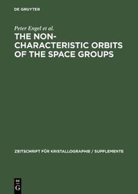 Cover image for The Non-characteristic Orbits of the Space Groups