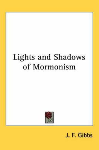 Lights and Shadows of Mormonism