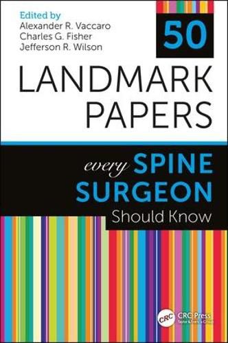 50 Landmark Papers: every Spine Surgeon Should Know