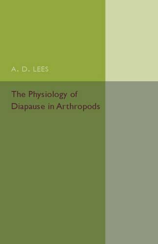 Cover image for The Physiology of Diapause in Arthropods: Volume 4