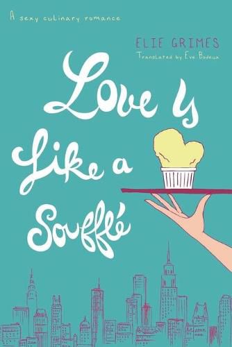Cover image for Love is Like a Souffle