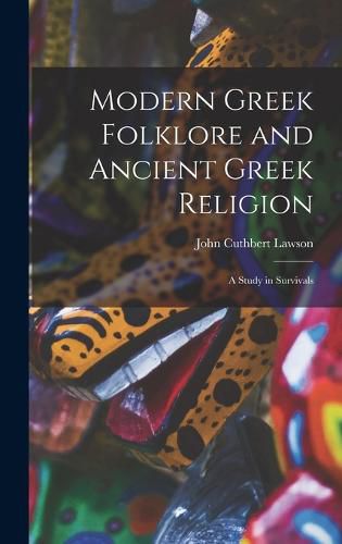 Modern Greek Folklore and Ancient Greek Religion