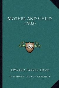 Cover image for Mother and Child (1902)