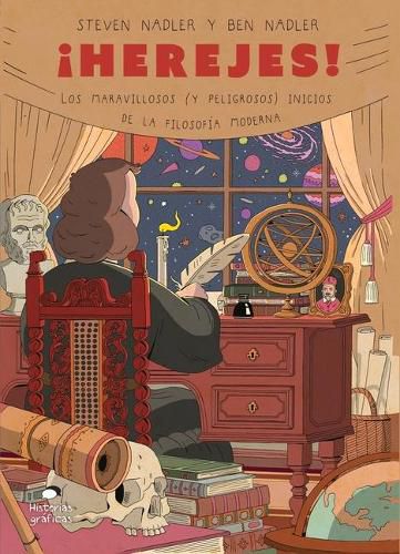 Cover image for !Herejes!: Los Maravillosos (Y Peligrosos) Inicios de la Filosofia Moderna