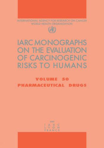 Cover image for Pharmaceutical Drugs: IARC Monographs on the Evaluation of Carcinogenic Risks to Humans