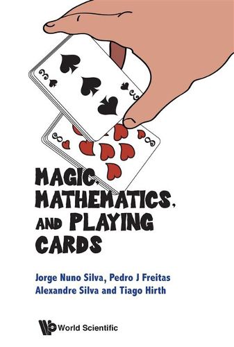 Cover image for Magic, Mathematics, And Playing Cards