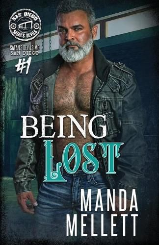 Cover image for Being Lost (Satan's Devils MC San Diego #1)