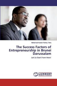 Cover image for The Success Factors of Entrepreneurship in Brunei Darussalam