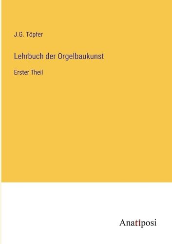 Cover image for Lehrbuch der Orgelbaukunst