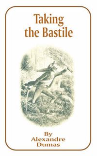 Cover image for Taking the Bastile
