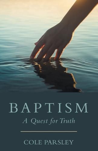 Cover image for Baptism: A Quest for Truth