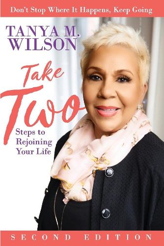 Cover image for Take Two Steps To Rejoining Your Life