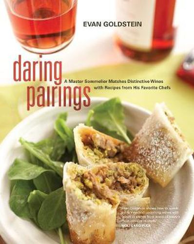 Cover image for Daring Pairings: A Master Sommelier Matches Distinctive Wines with Recipes from His Favorite Chefs