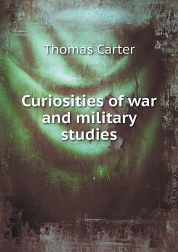 Curiosities of war and military studies