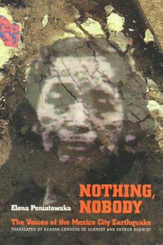 Cover image for Nothing, Nobody: The Voices of the Mexico City Earthquake