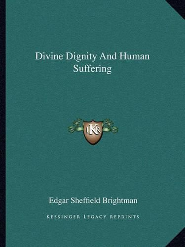 Divine Dignity and Human Suffering