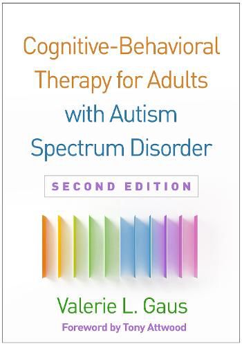 Cover image for Cognitive-Behavioral Therapy for Adults with Autism Spectrum Disorder