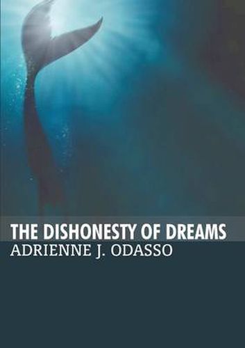 Cover image for The Dishonesty of Dreams