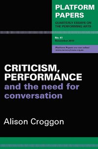 Cover image for Platform Papers 61: Criticism, Performance and the Need for Conversation