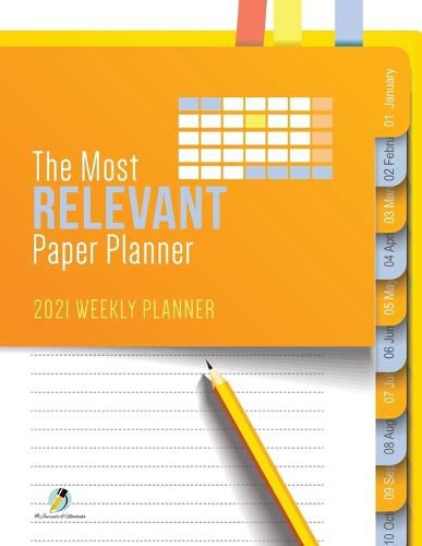 Cover image for The Most Relevant Paper Planner: 2021 Weekly Planner