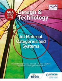 Cover image for AQA GCSE (9-1) Design and Technology: All Material Categories and Systems
