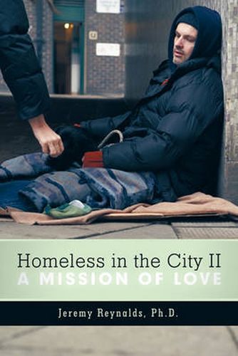 Cover image for Homeless in the City II: A Mission of Love