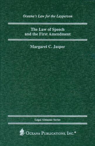 Cover image for The Law Of Speech And The First Amendment